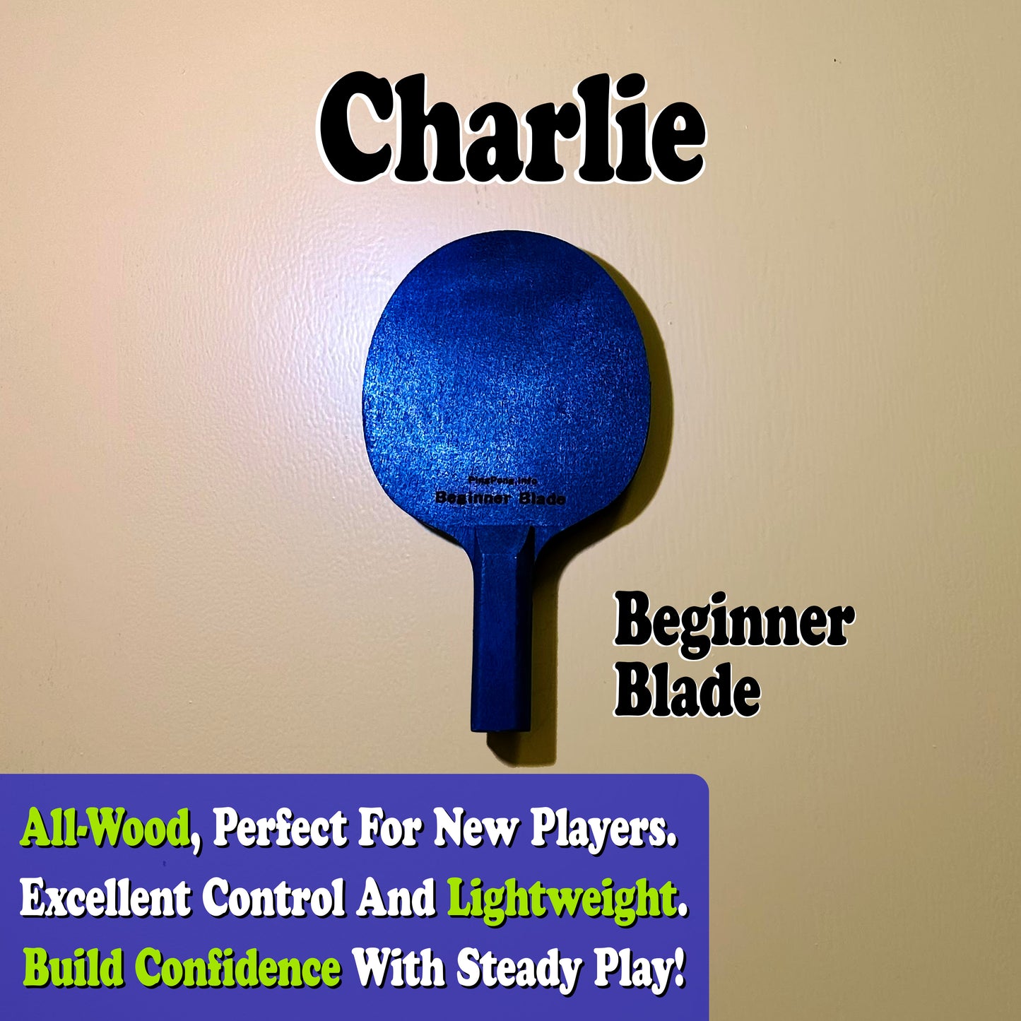 Charlie (Beginner Blade)